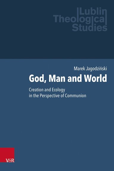 Marek Jagodziński, Klaus Baumann, David Fagerberg - God, Man and World, Inbunden
