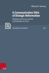 bokomslag A Communication Ethic of Dialogic Reformation