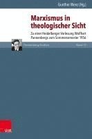 Gunther Wenz - Marxismus in Theologischer Sicht: Zu Einer Heidelberger Vorlesung Wolfhart Pannenbergs Vom Sommersemester 1956, Inbunden