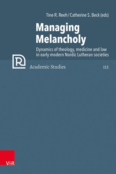 Tine R. Reeh, Catherine S. Beck - Managing Melancholy, Inbunden