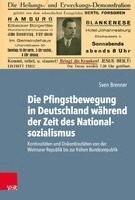 Die Pfingstbewegung in Deutschland Wahrend Der Zeit Des Nationalsozialismus: Kontinuitaten Und Diskontinuitaten Von Der Weimarer Republik Und Bis Zur