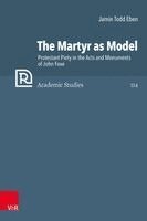 Jamin Todd Eben - The Martyr as Model, Inbunden