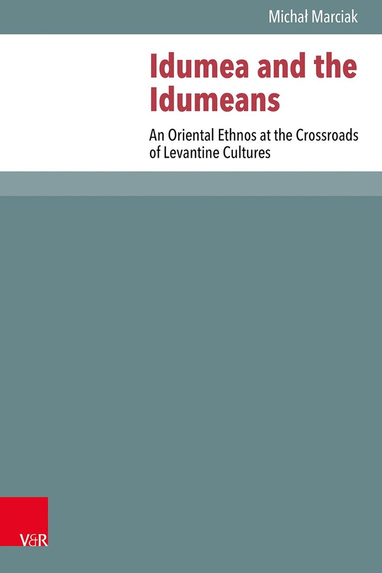Michał Marciak - Idumea and the Idumeans, Inbunden