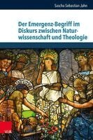 Sascha Sebastian Jahn - Der Emergenz-Begriff im Diskurs zwischen Naturwissenschaft und Theologie, Inbunden. Tillgänglighet: Lägg i varukorg