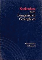 bokomslag Konkordanz Zum Evangelischen Gesangbuch. Studienausgabe: Mit Verzeichnis Der Strophenanfange, Kanons, Mehrstimmigen Satze Und Wochenlieder