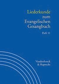 bokomslag Liederkunde zum Evangelischen Gesangbuch. Heft 11