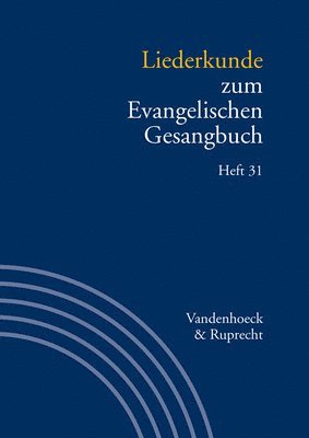 bokomslag Liederkunde zum Evangelischen Gesangbuch. Heft 31