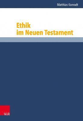 Ethik im Neuen Testament 1