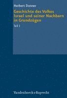 bokomslag Geschichte Des Volkes Israel Und Seiner Nachbarn in Grundzugen: Teil 1