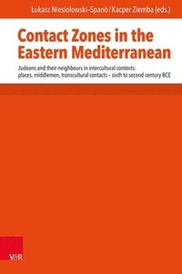 bokomslag Contact Zones in the Eastern Mediterranean