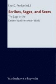 Leo G. Perdue - Scribes, Sages, and Seers, Inbunden