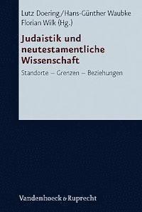 Lutz Doering, Hans-Gunther Waubke, Florian Wilk - Judaistik Und Neutestamentliche Wissenschaft, Inbunden