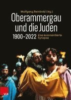 bokomslag Oberammergau Und Die Juden 1900-2022: Eine Kommentierte Synopse