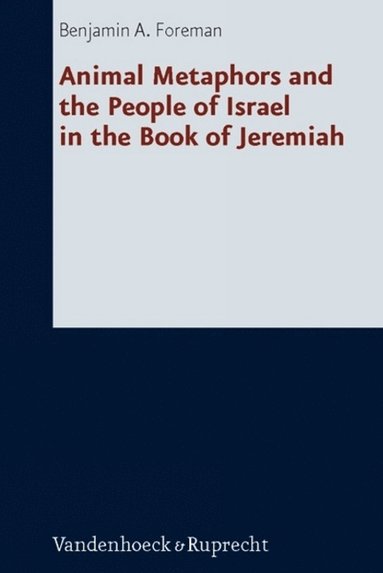 bokomslag Animal Metaphors and the People of Israel in the Book of Jeremiah