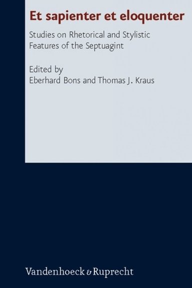 Eberhard Bons, Thomas J. Kraus - Et Sapienter et Eloquenter, Inbunden