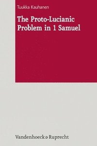 bokomslag The Proto-Lucianic Problem in 1 Samuel