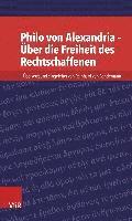 Philo Von Alexandria - Uber Die Freiheit Des Rechtschaffenen