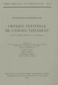 Dominique Barthelemy - Ezechiel, Daniel Et Les 12 Prophetes, Inbunden