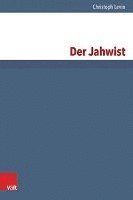 Christoph Levin - Der Jahwist, Inbunden