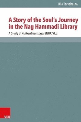 A Story of the Souls Journey in the Nag Hammadi Library 1