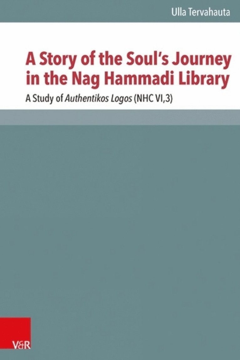 Ulla Tervahauta - Story of the Souls Journey in the Nag Hammadi Library, Inbunden