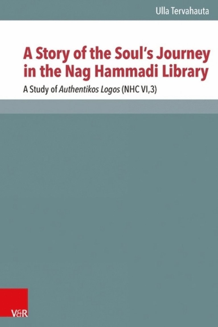 A Story of the Souls Journey in the Nag Hammadi Library 1