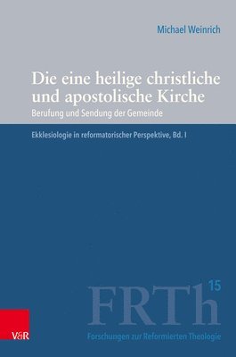 bokomslag Die eine heilige christliche und apostolische Kirche