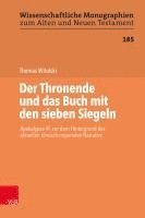 bokomslag Der Thronende Und Das Buch Mit Den Sieben Siegeln: Apokalypse 4f. VOR Dem Hintergrund Des Aktuellen Romisch-Imperialen Narrativs