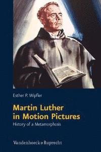 bokomslag Martin Luther in Motion Pictures