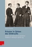 bokomslag Priester in Zeiten des Umbruchs