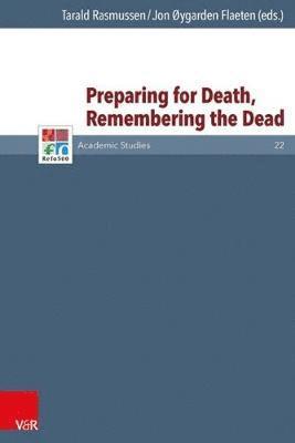Tarald Rasmussen, Jon Oygarden Flaeten - Preparing for Death, Remembering the Dead, Inbunden