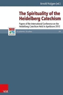 bokomslag Spirituality of the Heidelberg Catechism