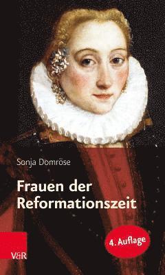 bokomslag Frauen Der Reformationszeit