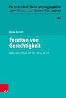 bokomslag Facetten Von Gerechtigkeit: Das Lexem &#1510;&#1491;&#1511; In Spr 10,1-22,16; 25-29