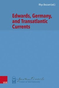 bokomslag Edwards, Germany, and Transatlantic Contexts