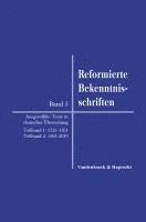Matthias Freudenberg, Andreas Mühling, Andreas Muhling, Peter Opitz - Reformierte Bekenntnisschriften, Inbunden