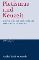 bokomslag Pietismus Und Neuzeit Band 48/49 - 2022/2023: Ein Jahrbuch Zur Geschichte Des Neueren Protestantismus