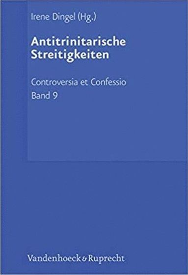 bokomslag Controversia et Confessio. Theologische Kontroversen 1548 -1577/80