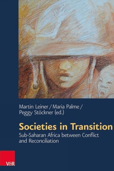 Martin Leiner, Maria Palme, Peggy Stoeckner - Societies in Transition, Inbunden