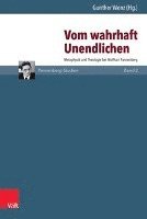 Gunther Wenz - Vom Wahrhaft Unendlichen, Inbunden