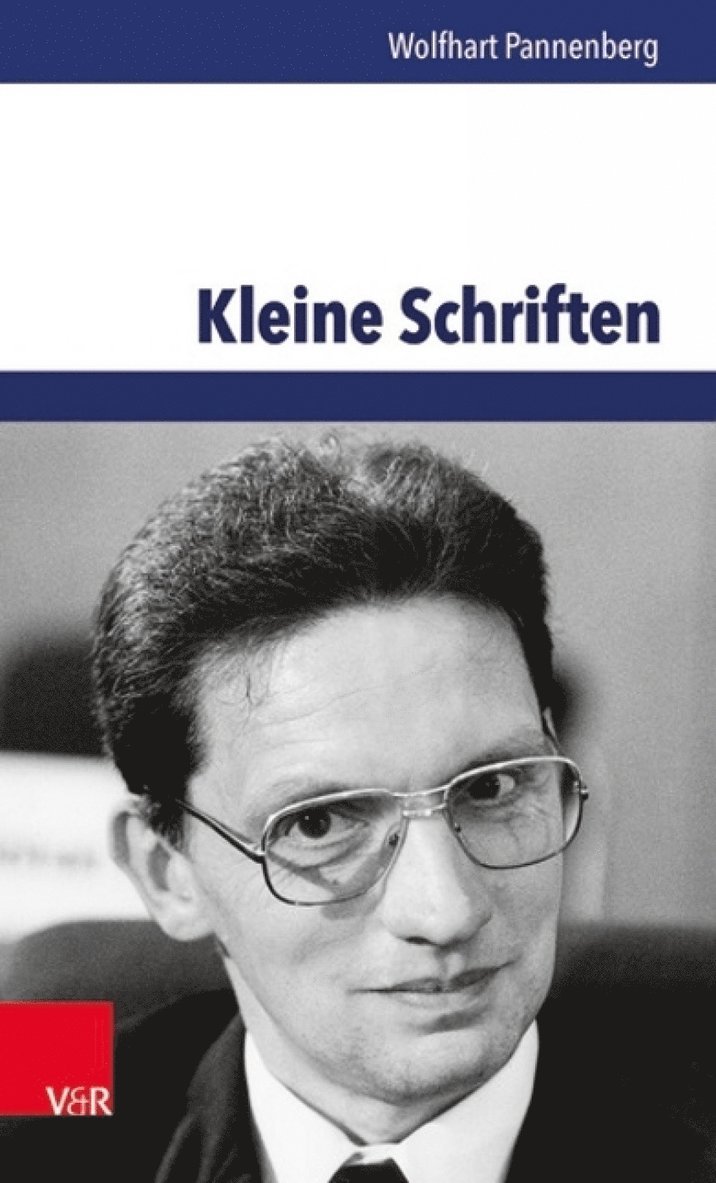Wolfhart Pannenberg, Gunther Wenz - Kleine Schriften, Inbunden