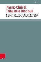 bokomslag Passio Christi, Tribulatio Discipuli