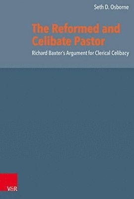 The Reformed and Celibate Pastor 1