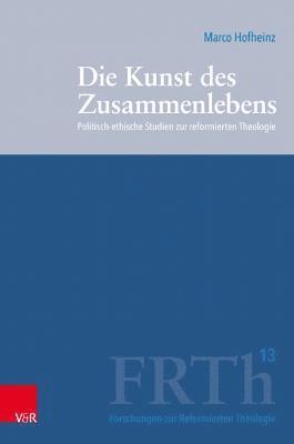 Marco Hofheinz - Die Kunst des Zusammenlebens, Inbunden