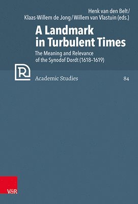 Henk van den Belt, Klaas-Willem de Jong - Landmark in Turbulent Times, Inbunden