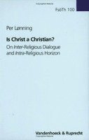 Per Loenning - Is Christ a Christian?, Inbunden