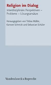 Tobias Muller, Sebastian SchÃ"ler, Karsten Schmidt - Religion im Dialog, Häftad