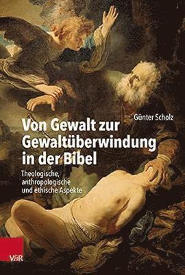 bokomslag Von Gewalt zur Gewaltberwindung in der Bibel