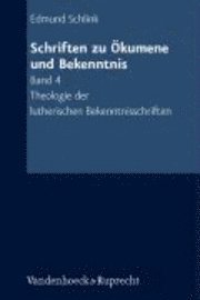 bokomslag Schriften Zu Okumene Und Bekenntnis. Band 4