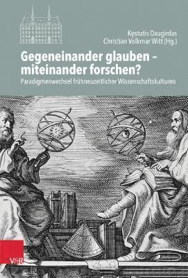 Gegeneinander glauben  miteinander forschen? 1